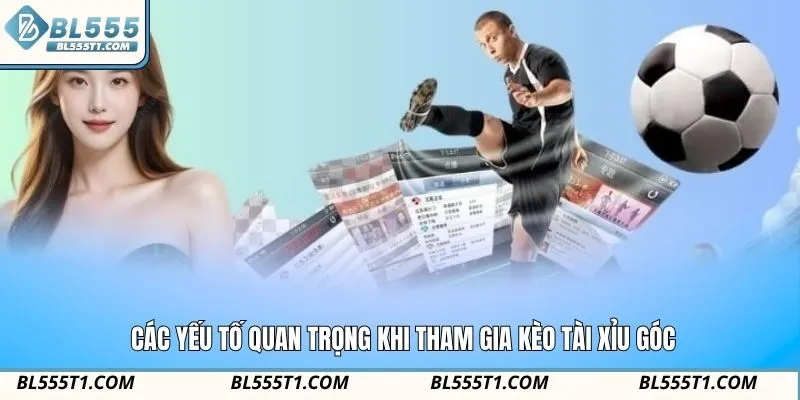 Các yếu tố quan trọng khi tham gia kèo tài xỉu góc