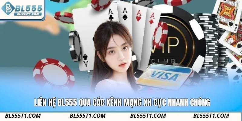 Liên hệ BL555 qua các kênh mạng XH cực nhanh chóng